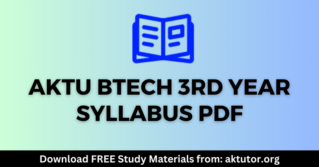 AKTU BTech 3rd year Syllabus: Download PDF - AKTutor