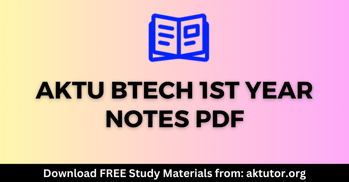 BTech 1st Year notes pdf