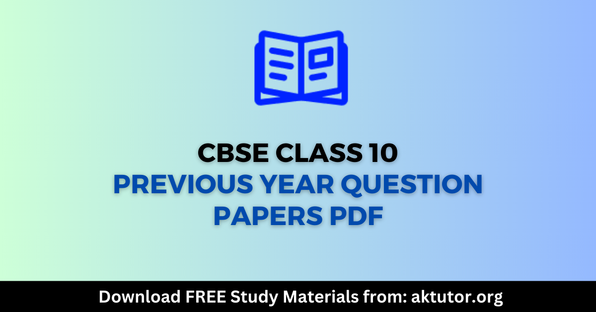 CBSE Class 10 Previous Year Question papers