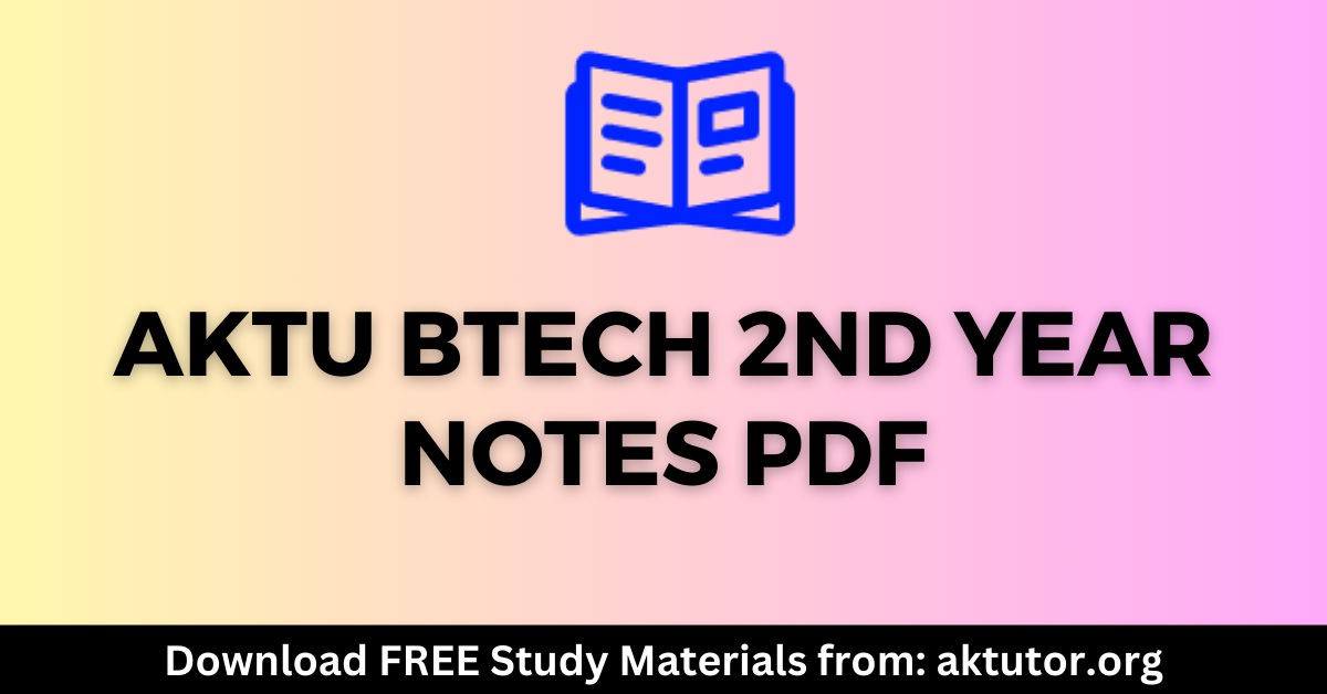 BTech 2nd Year notes pdf